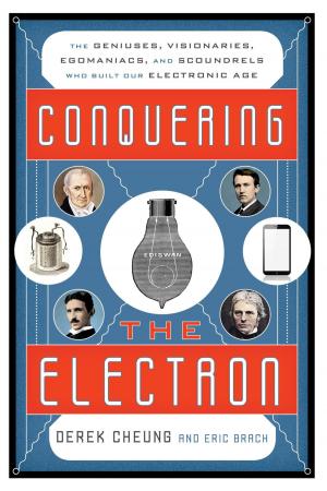 Cover of the book Conquering the Electron by 讓．洛培茲(Jean Lopez)、文森．貝爾納(Vincent Bernard)、尼可拉．奧本(Nicolas Aubin)
