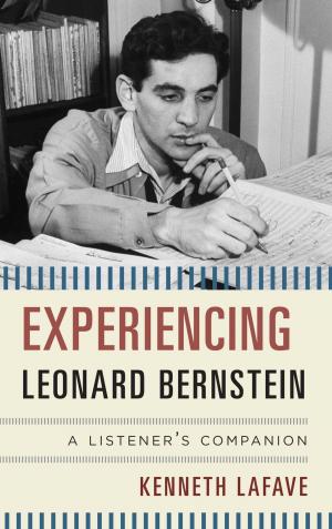 Cover of the book Experiencing Leonard Bernstein by Richard L. Rubenstein