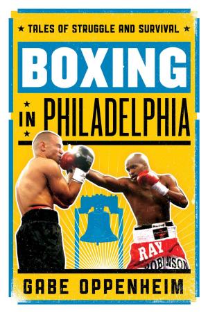 Cover of the book Boxing in Philadelphia by Michele Wages