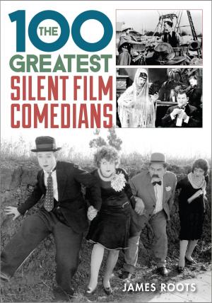 Cover of the book The 100 Greatest Silent Film Comedians by David W. Maurer