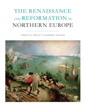 Cover of the book The Renaissance and Reformation in Northern Europe by James W. Russell