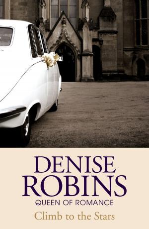 Cover of the book Climb to the Stars by Denise Robins