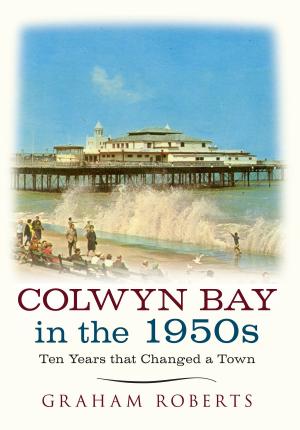 Book cover of Colwyn Bay In The 1950s