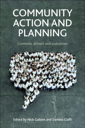 Cover of the book Community action and planning by Kuhner, Stefan, Hudson, John