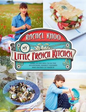 Cover of the book My Little French Kitchen by Richard Bertinet