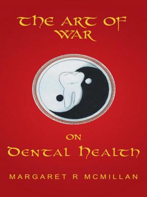Cover of the book The Art of War on Dental Health by John M. Schreiner