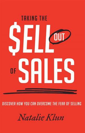 Cover of the book Taking the Sell out of Sales by Wendy Vann MS LPC