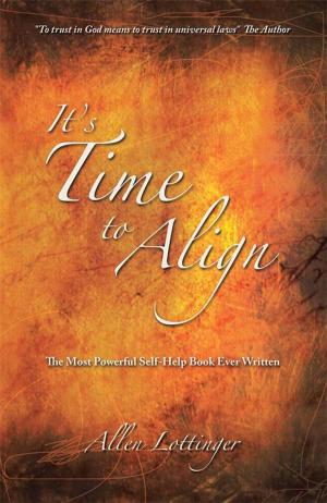 Cover of the book It's Time to Align by L Robinson
