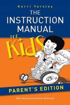 Cover of the book The Instruction Manual for Kids – Parent’S Edition by Yousuf Gabriel