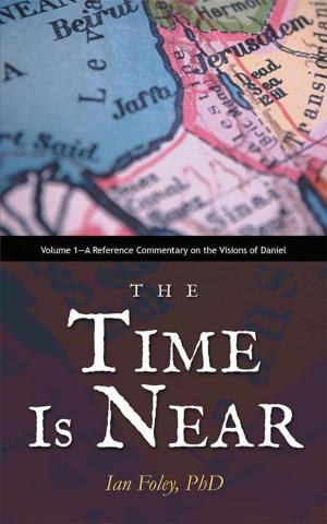 Cover of the book The Time Is Near by Ian Newbegin