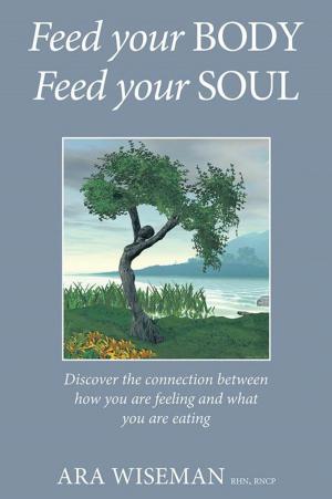 Book cover of Feed Your Body, Feed Your Soul