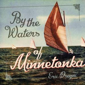 bigCover of the book By the Waters of Minnetonka by 