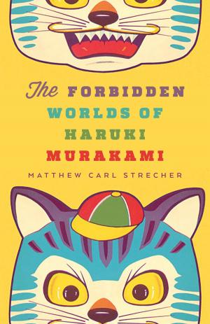 Cover of the book The Forbidden Worlds of Haruki Murakami by Fred Moten
