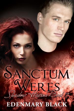 Cover of the book Sanctum Weres: Shadow Havens Book 7 by Penny Mahon, Lisa Whitlock