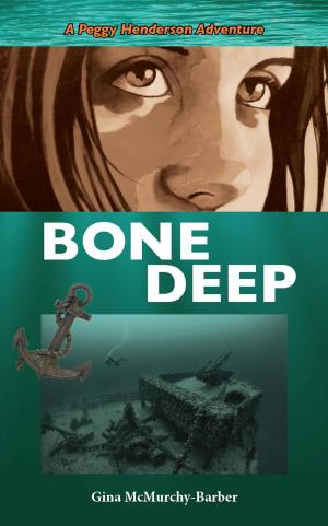 Cover of the book Bone Deep by Gavin Hainsworth, Katherine Freund-Hainsworth