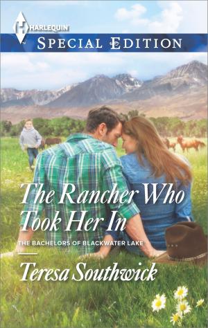 Cover of the book The Rancher Who Took Her In by Catherine Spencer