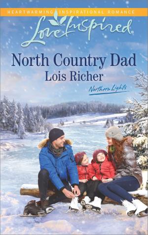 Cover of the book North Country Dad by Liz Fielding
