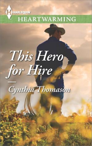 Cover of the book This Hero for Hire by Laurie Benson