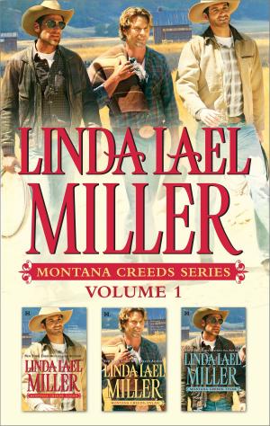 Cover of the book Linda Lael Miller Montana Creeds Series Volume 1 by Gena Showalter