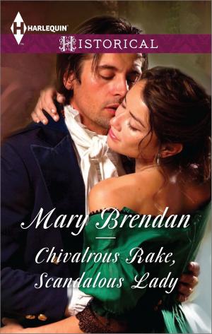 Cover of the book Chivalrous Rake, Scandalous Lady by Lindsay Longford, Jill Sorenson