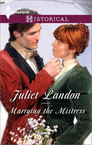Cover of the book Marrying the Mistress by Cara Colter