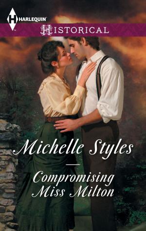Cover of the book Compromising Miss Milton by Catherine Lanigan