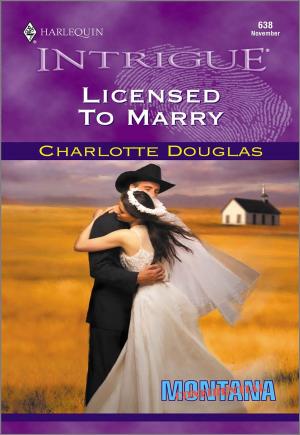 Cover of the book LICENSED TO MARRY by Jacqueline Baird
