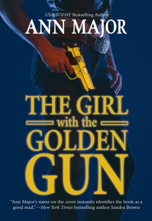 Cover of the book The Girl with the Golden Gun by Sharon Sala