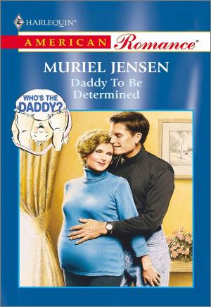 Cover of the book Daddy to be Determined by Jacquie D'Alessandro