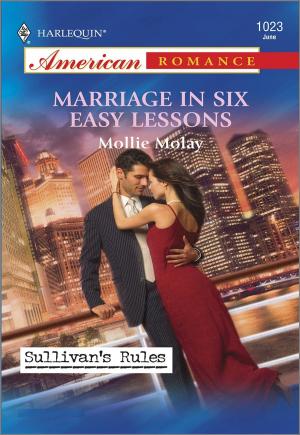 Cover of the book Marriage in Six Easy Lessons by Beverly Long, Marie Ferrarella, Cindy Dees, Kimberly Van Meter