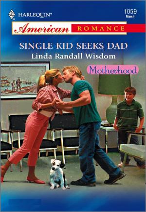Cover of the book Single Kid Seeks Dad by Heather MacAllister