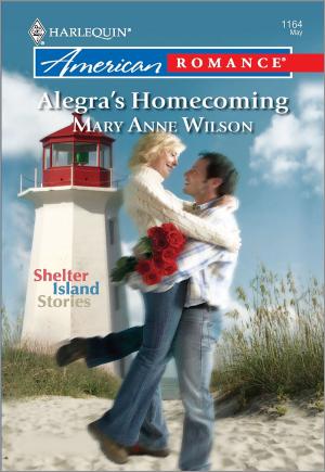 Cover of the book Alegra's Homecoming by Maureen Child, Tessa Radley