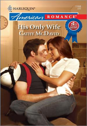 Cover of the book His Only Wife by Dana Mentink
