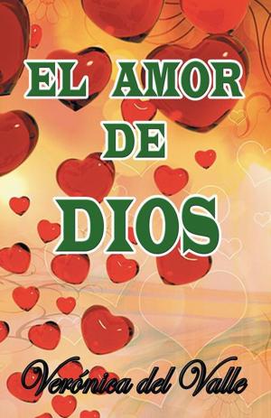 Cover of the book El Amor De Dios by Martha Melchor