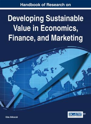 Cover of the book Handbook of Research on Developing Sustainable Value in Economics, Finance, and Marketing by Mohsen Sheikholeslami