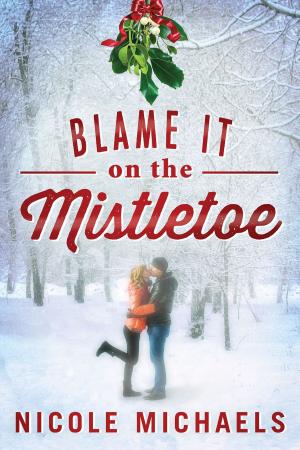 Cover of the book Blame It on the Mistletoe by Erica Jong