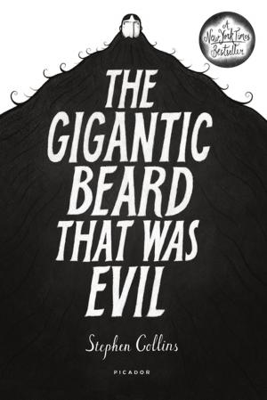 Cover of the book The Gigantic Beard That Was Evil by Michael Kumpfmüller
