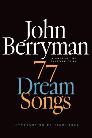 Cover of the book 77 Dream Songs by Laura van den Berg