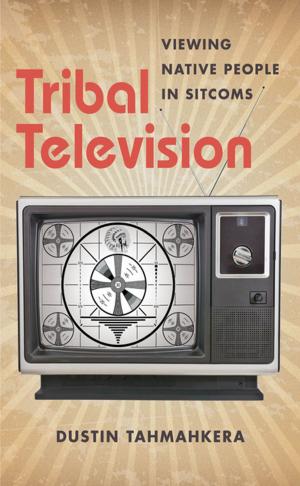 Cover of the book Tribal Television by Kathleen Purvis