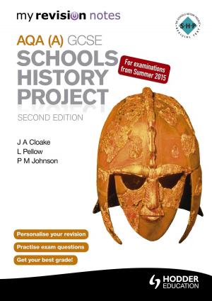 Cover of the book My Revision Notes AQA GCSE Schools History Project 2nd Edition by Jean-Marc Lawton, Eleanor Willard