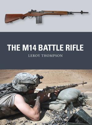 Cover of the book The M14 Battle Rifle by Janet McCabe, Kim Akass
