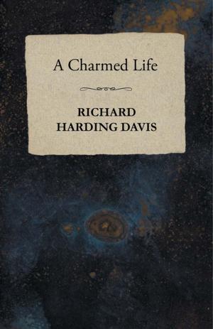 Cover of the book A Charmed Life by Brent Knowles