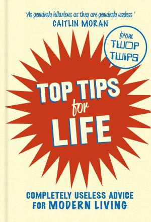 Cover of the book Top Tips for Life by Sheila Chandra