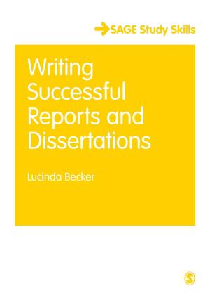 Cover of the book Writing Successful Reports and Dissertations by Glenn C. Gamst, Aghop Der-Karabetian, Dr. Christopher T. H. Liang