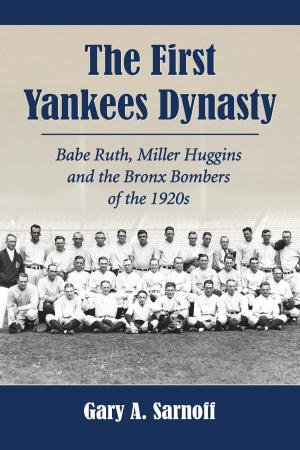 Cover of the book The First Yankees Dynasty by Richard E. Eller