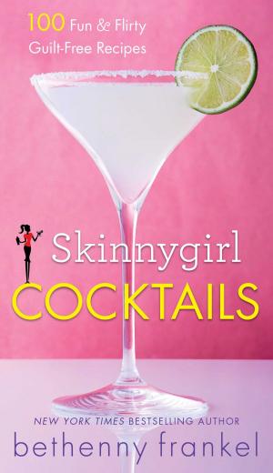 Cover of the book Skinnygirl Cocktails by Carrie Morey