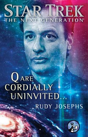 Cover of the book Q are Cordially Uninvited... by Christopher C. Dimond
