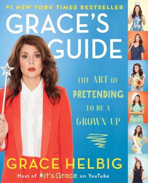 Cover of the book Grace's Guide by Liz Applegate, Ph.D.