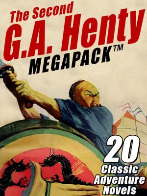 Book cover of The Second G.A. Henty MEGAPACK ®