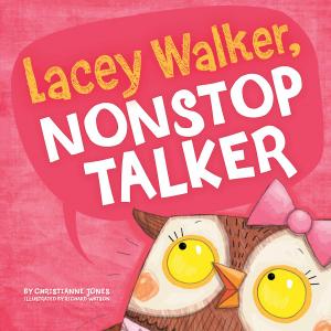 Cover of the book Lacey Walker, Nonstop Talker by Brenda Haugen